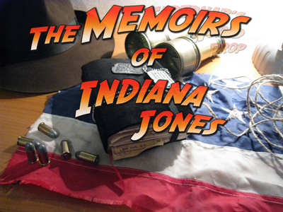 The Memoirs of Indiana Jones